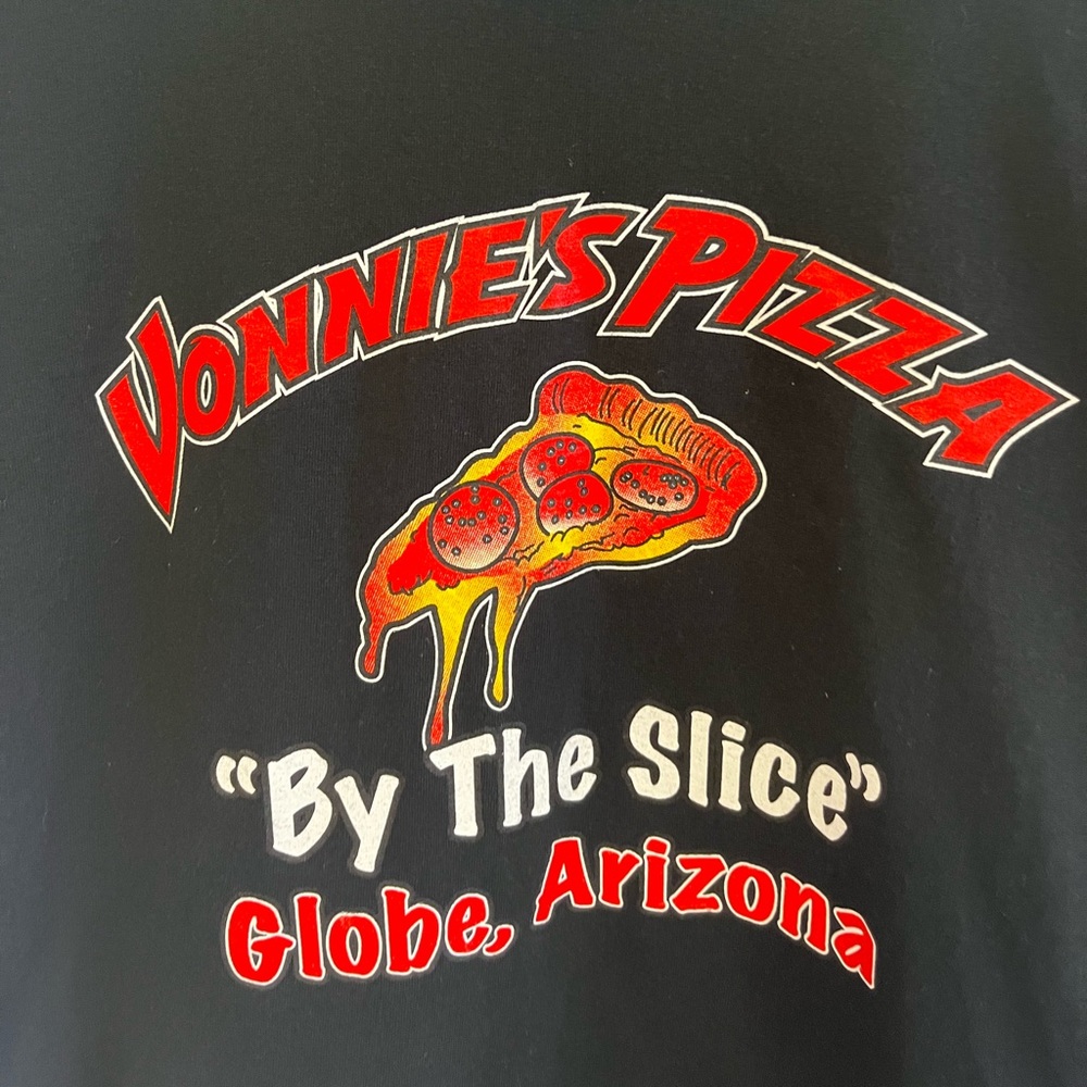 Vonnies pizza “by The Slice” Globe, Arizona. Black t-shirt, front and back print